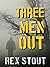 Three Men Out (Nero Wolfe #23)