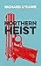 Northern Heist