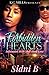 Forbidden Hearts: Infatuated With That Hood Love