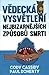 Vědecká vysvětlení nejbizarnějších způsobů smrti
