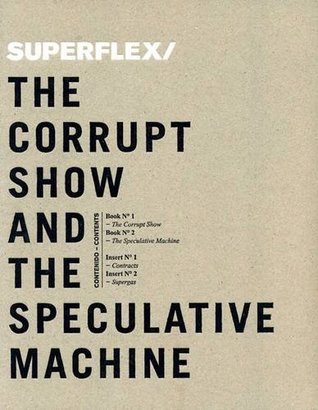 Superflex: The Corrupt Show and the Speculative Machine (English and Spanish Edition)