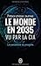 Le Monde en 2035 vu par la CIA by Adrien Jaulmes Le Monde en 2035 vu par la CIA by Adrien Jaulmes