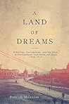 A Land of Dreams by Patrick Mannion
