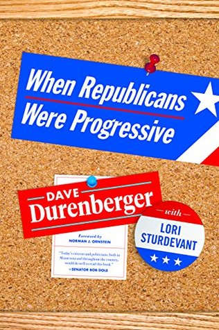 When Republicans Were Progressive (Paperback)