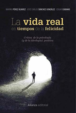 La vida real en tiempos de la felicidad (Kindle Edition)