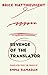Revenge of the Translator