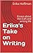 Erika's Take on Writing: Es...