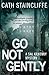 Go Not Gently (Sal Kilkenny)