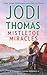 Mistletoe Miracles by Jodi Thomas