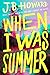 When I Was Summer