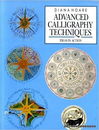 Advanced Calligraphy Techniques: Ideas in Action (Paperback)