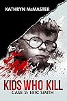 Kids Who Kill: Ca...