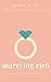 Marrying Rich (Blankenship ...