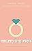 Marrying Rich (Blankenship Family #2)