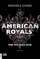 Wer wir auch sind (American Royals #1)