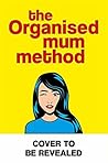 The Organised Mum...