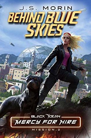 Behind Blue Skies: Mission 2 (Black Ocean: Mercy for Hire)