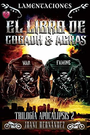 Lamentaciones: el libro de Cogadh & Acras (Apocalipsis nº 2)