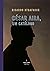 César Aira, un catálogo