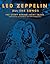 Led Zeppelin All the Songs: The Story Behind Every Track
