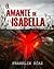 EL AMANTE DE ISABELLA by Franklin Díaz