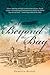 Beyond the Bay by Rebecca Burns Beyond the Bay by Rebecca Burns