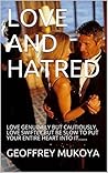 LOVE AND HATRED: ...