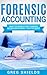 Forensic Accounting by Greg Shields