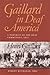 Gaillard in Deaf America by Henri Gaillard