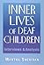 Inner Lives of Deaf Children: Interviews and Analysis