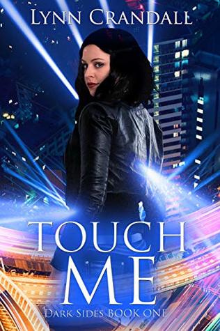Touch Me (Dark Sides #1)