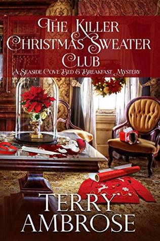 The Killer Christmas Sweater Club (A Seaside Cove Bed & Breakfast Mystery, #3)
