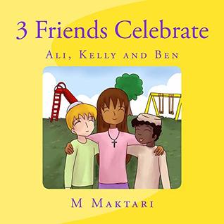 Capa do Livro 3 Friends Celebrate: Ali, Kelly and Ben