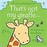 That's Not My Giraffe... by Fiona Watt