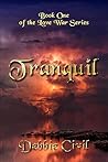 Tranquil (Love War Series Book 1)