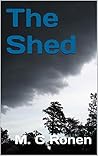 The Shed (The Liberation Trilogy, #1)