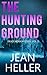 The Hunting Ground by Jean Heller