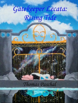 Gatekeeper Lecata: Rising Tide (Opening of the Gates, #2)