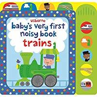 Baby's very first noizy book trains (Board Book)