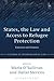 States, the Law and Access to Refugee Protection: Fortresses and Fairness (Studies in International Law)