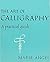 The Art of Calligraphy: A P...