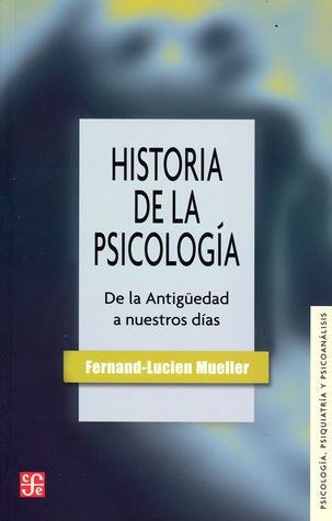 Historia de la psicología. De la Antigüedad a nuestros días