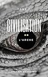 CIVILISATION, 2: L'Arche (French Edition)