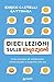 Dieci lezioni sulle emozioni: Cosa provano gli adolescenti. Come aiutarli a scoprirlo con noi (Italian Edition)