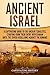 Ancient Israel by Captivating History