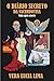 O diário secreto da sacerdotisa by Vera Lima