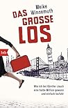 Das große Los: Wi...