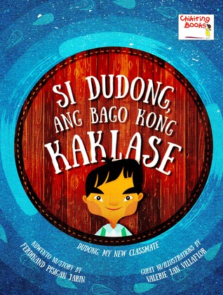 Si Dudong, ang Bago Kong Kaklase / Dudong, My New Classmate