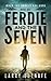 Ferdie and the Seven: Book One: When the Angels are Gone