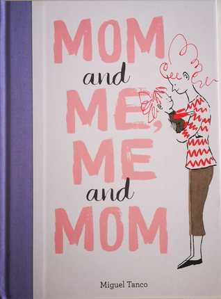 Mom and Me, Me and Mom (Hardcover)